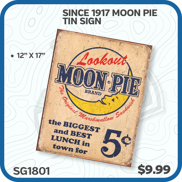 Since 1917 Moon Pie Tin Sign