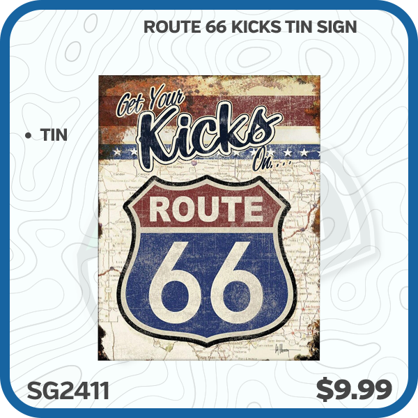 Route 66 Kicks Tin Sign