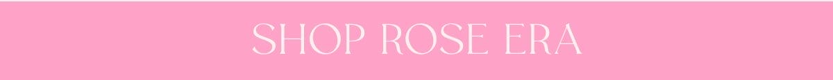 shop rose era