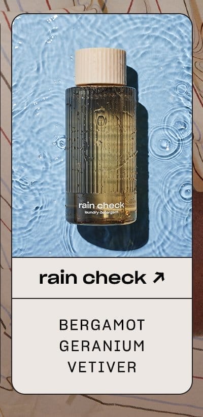 Shop Rain Check Everything Wash. →