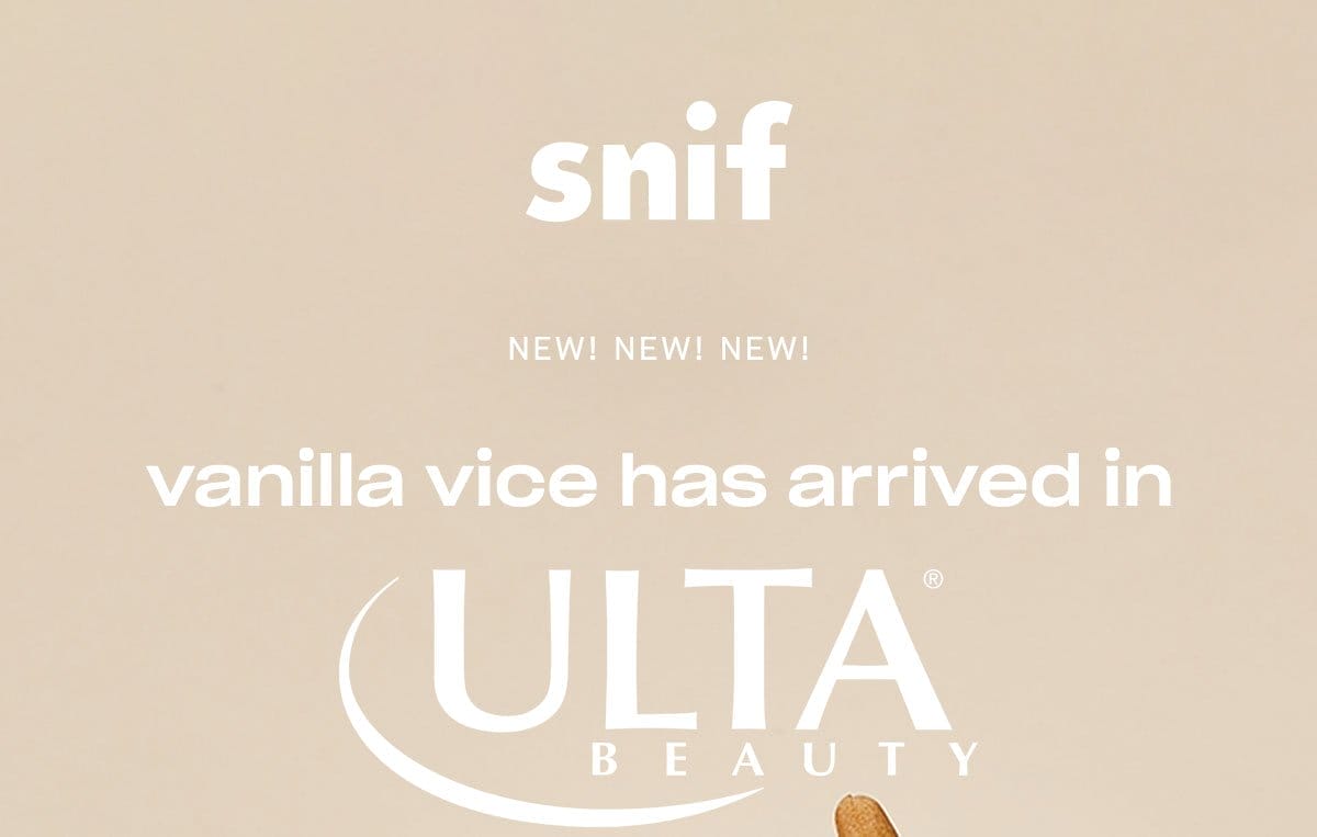 snif NEW! NEW! NEW! vanilla vice has arrived in ULTA BEAUTY