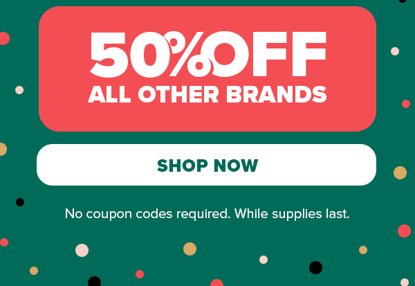 50% off all other brands