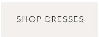 Shop Dresses