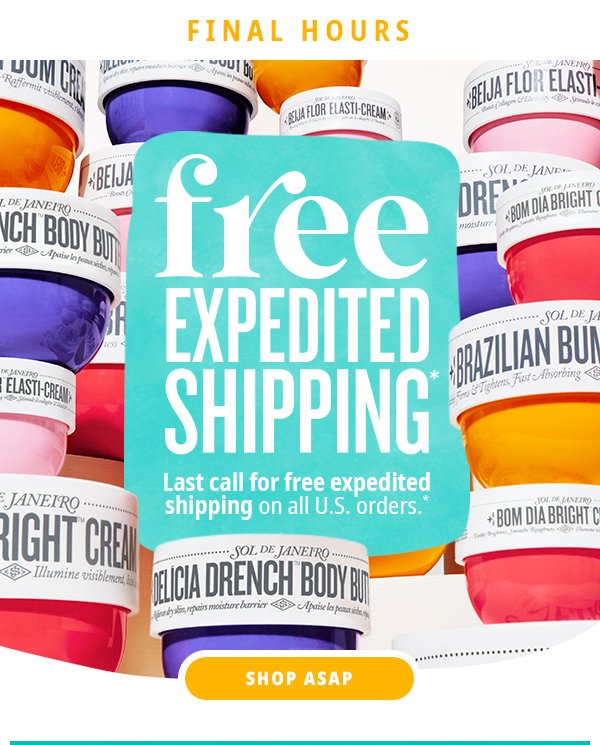 FINAL HOURS: Free Expedited Shipping* - Shop Now