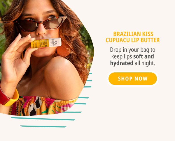 Brazilian Kiss Cupuacu Lip Butter - Shop Now