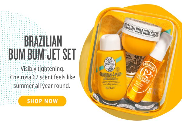 Brazilian Bum Bum Jet Set - Shop Now