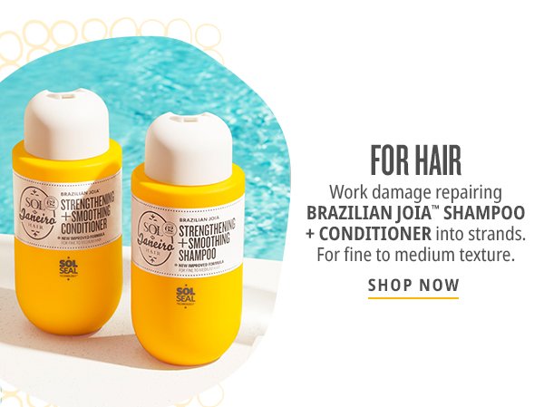 Brazilian Joia™ Shampoo + Conditioner - Shop Now