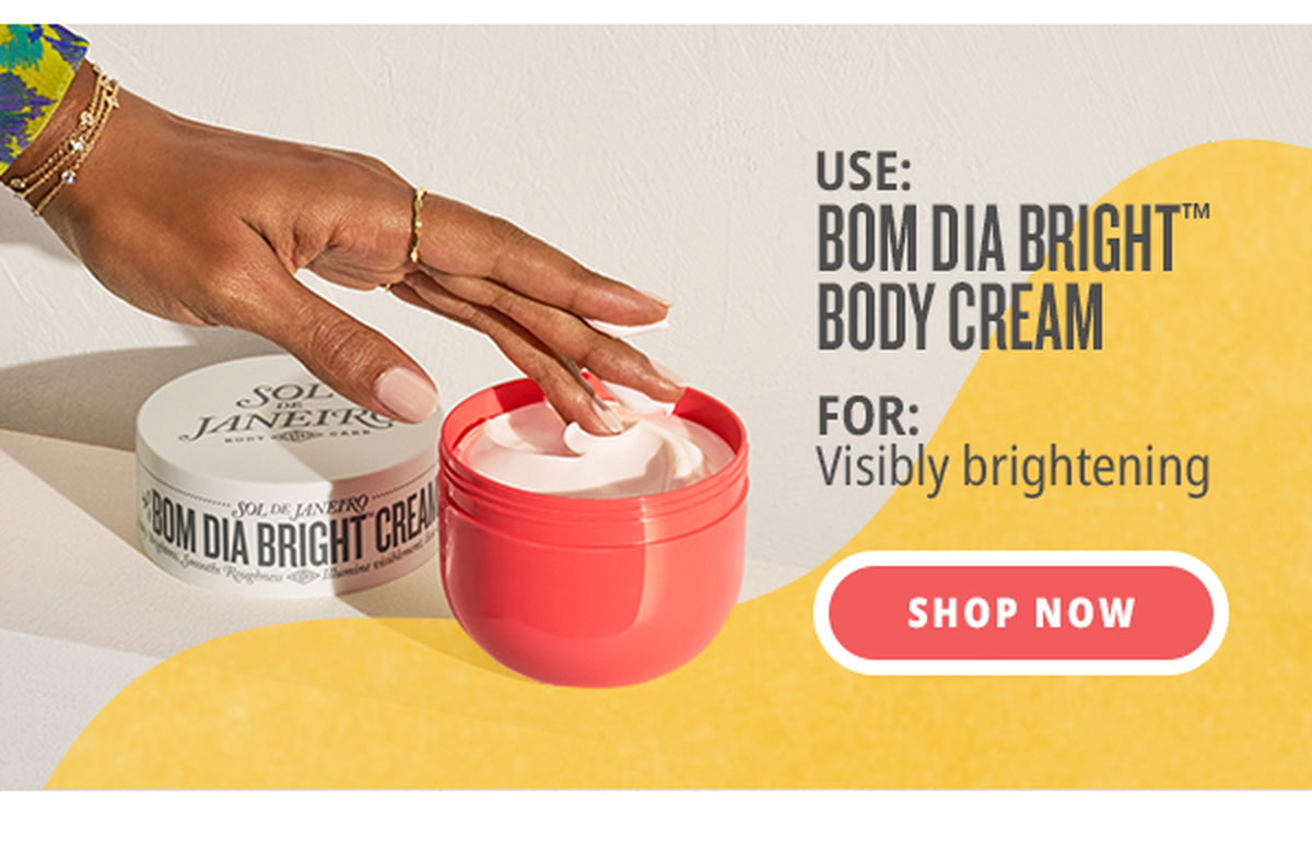 Bom Dia Bright™ Body Cream - Shop Now