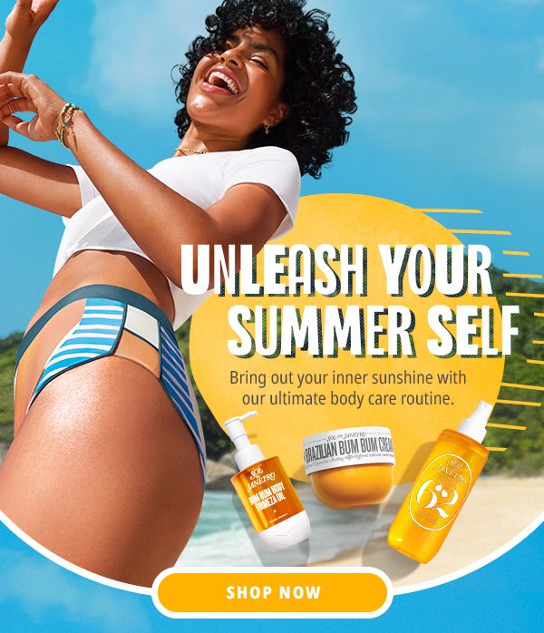 Unleash Your Summer Self - Shop Now