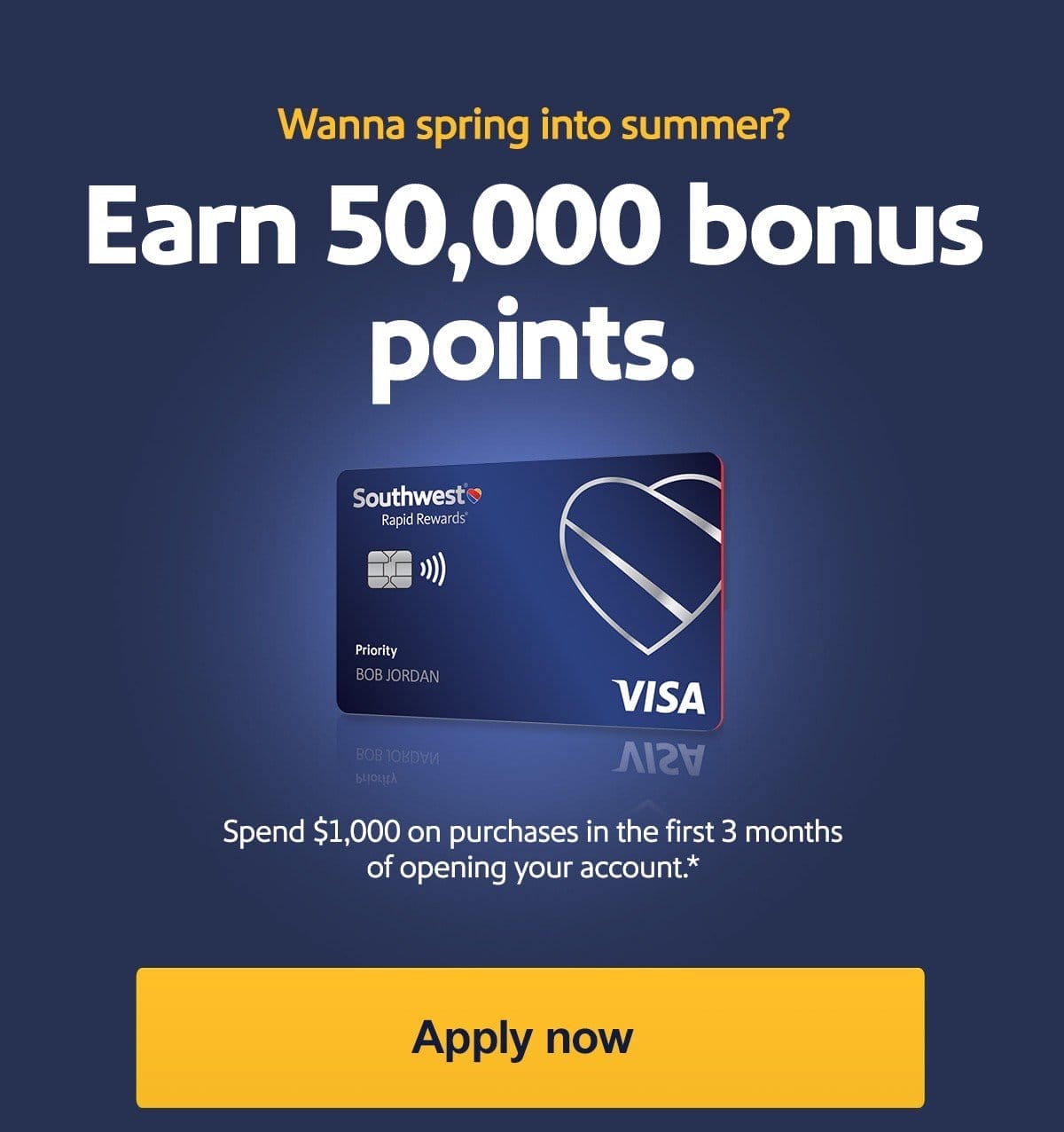 Wanna spring into summer? Earn 50,000 bonus points. Spend \\$1,000 on purchases in the first 3 months of opening your account.* [Apply now]