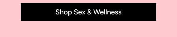 Shop Sex & Wellness