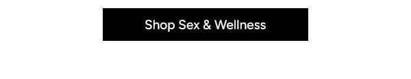 Shop Sex & Wellness