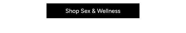 Shop Sex & Wellness