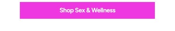 Shop Sex & Wellness