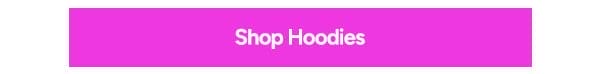 Shop Hoodies