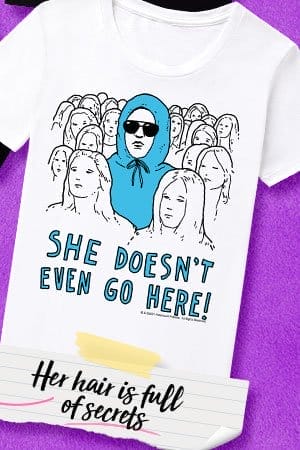 She Doesn't Even Go Here T Shirt - Mean Girls