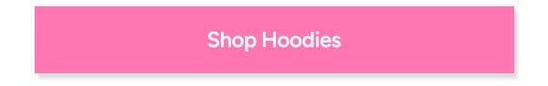 Shop Hoodies