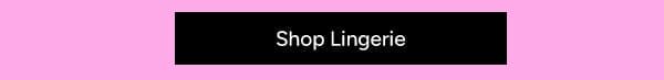 Shop Lingerie