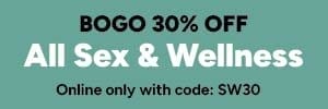 BOGO 30% off all Sex & Wellness