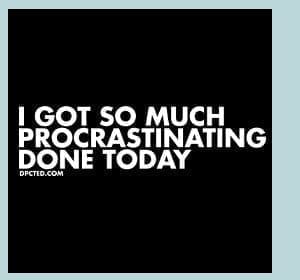 Got So Much Procrastinating Done Today T Shirt - DPCTED