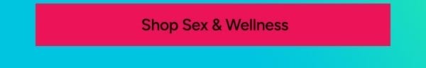 Shop Sex & Wellness