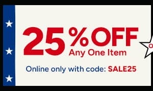 25% Off any one item. Online Only. Code: SALE25