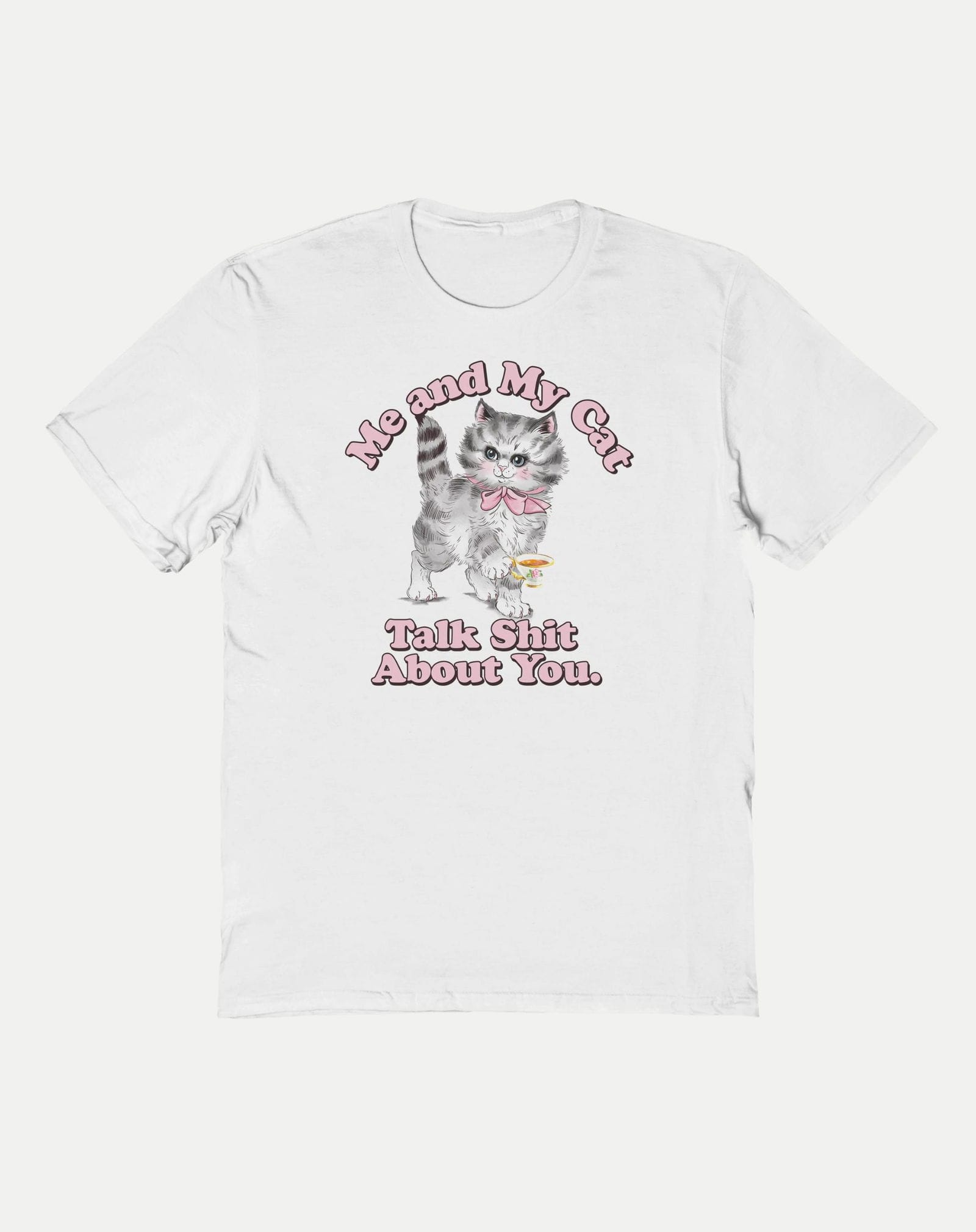 Me and My Cat Talk Shit T Shirt