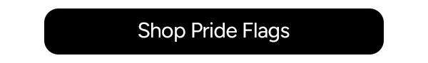 Shop Pride Flags