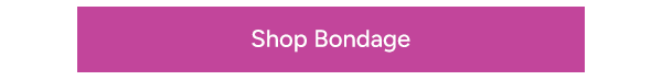 Shop Bondage