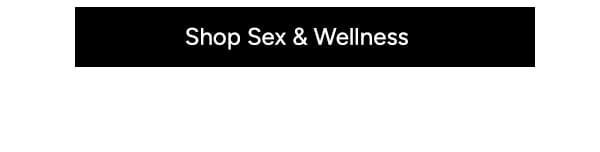 Shop Sex & Wellness