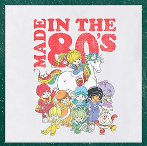 Made in the 80s T Shirt - Rainbow Brite