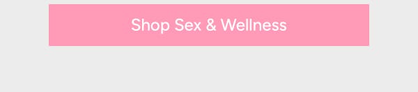 Shop Sex & Wellness