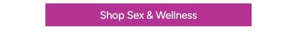 Shop Sex & Wellness