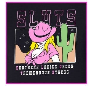 SLUTS T Shirt