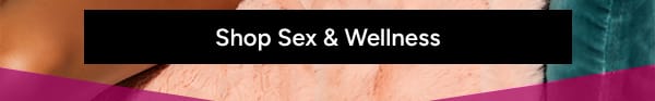 Shop Sex & Wellness