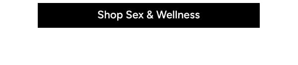 Shop Sex & Wellness