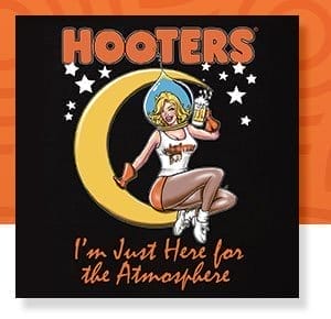 Hooters Moon Here for the Atmosphere T Shirt