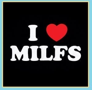 I Heart MILFs T Shirt - Danny Duncan