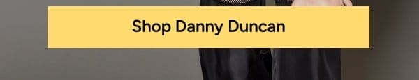 Shop Danny Duncan