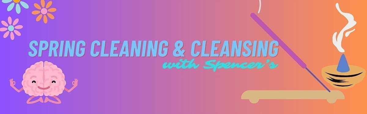 Spring Cleaning and Cleansing with Spencer’s