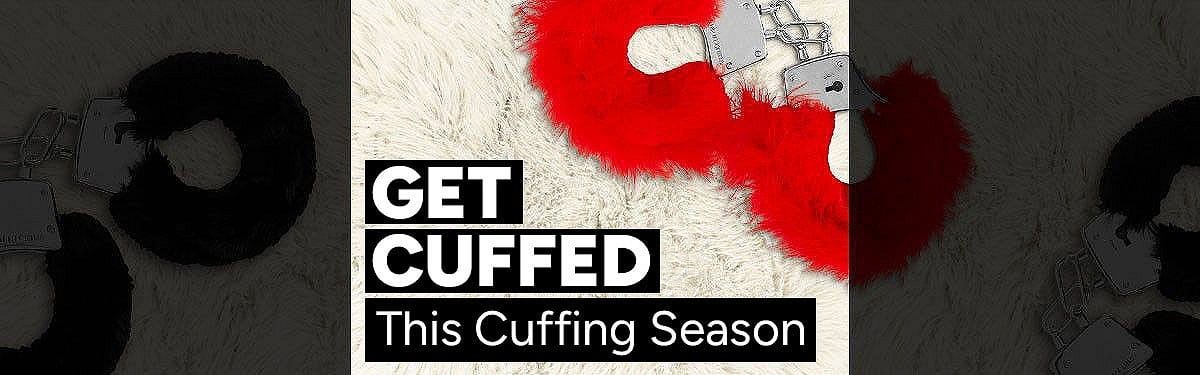 Get Cuffed This Cuffing Season