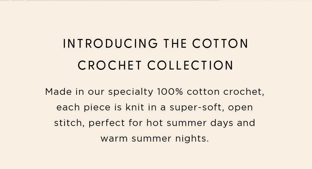 INTRODUCING THE COTTON CROCHET COLLECTION