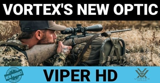 Vortex’s New Optic: Viper HD