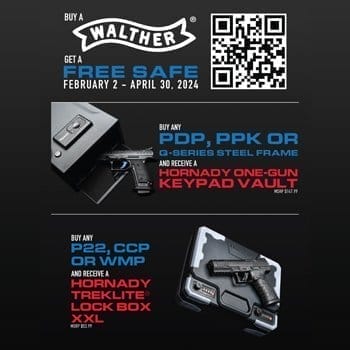 Buy A Walther Get A FREE Hornady Safe