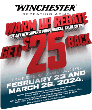 Winchester Warm Up Rebate On Super X Pump, Wildcat, XPERT OR XPR!