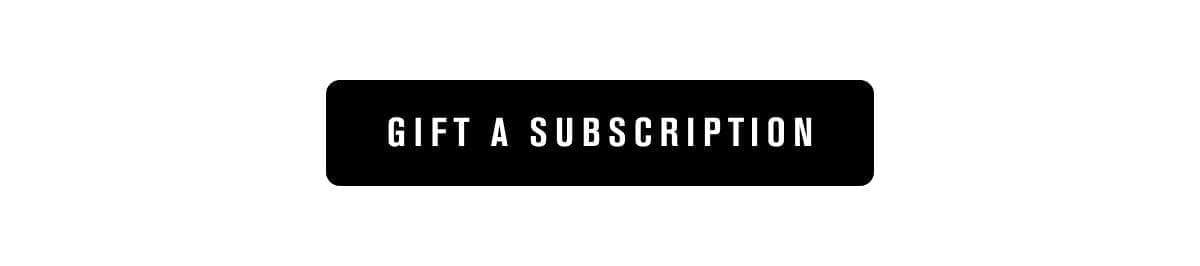 Gift a subscription