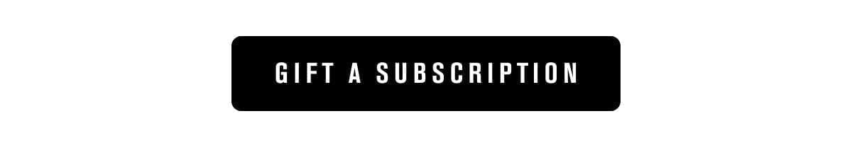 Gift a subscription
