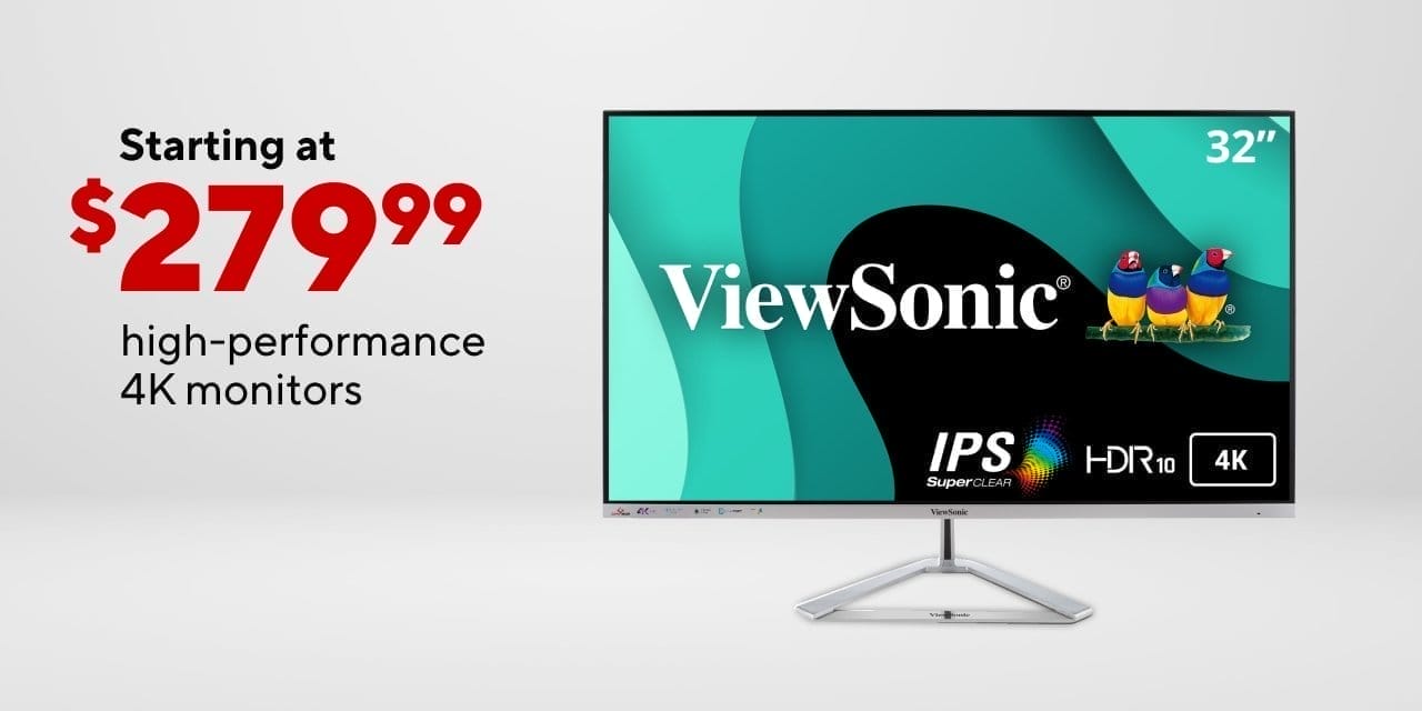 High Performace 4K Monitors, Starting at \\$279.99