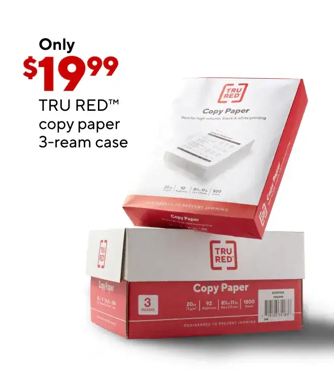 Only \\$19.99 for TRU RED copy paper, 3-ream case