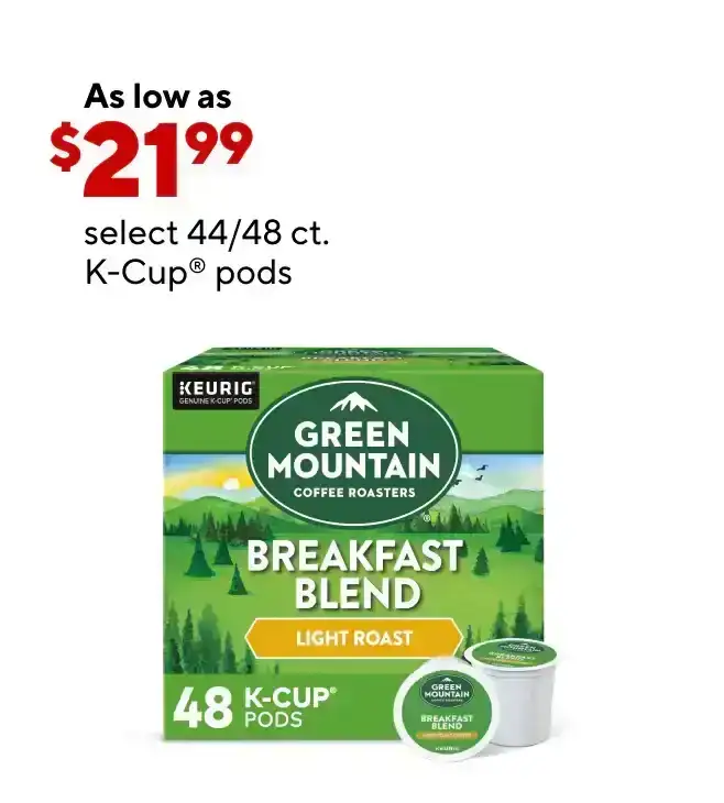 Select 44/48 CT K-Cups as low as \\$21.99